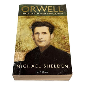 Vintage 90s Orwell: The Authorised Biography Michael Shelden Paperback Minerva